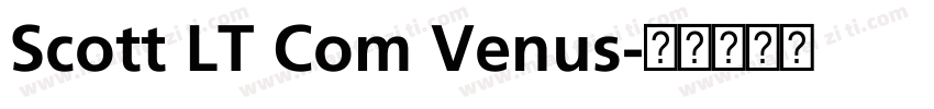 Scott LT Com Venus字体转换
